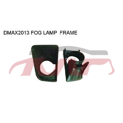 For Isuzu 1668d Max2011-2013 fog Lamp Frame , Tfr Auto Accessorie, Isuzu   Automotive Accessories